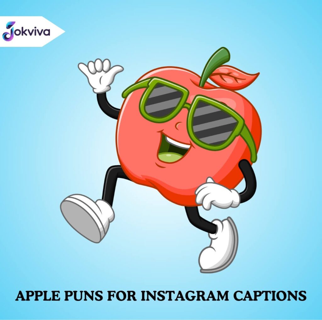 Apple Puns for Instagram Captions