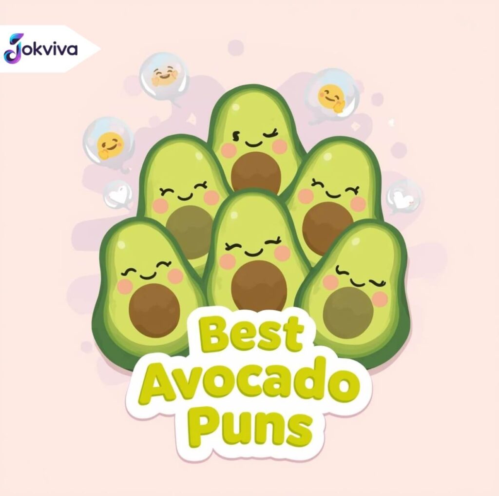 Best Avocado Puns
