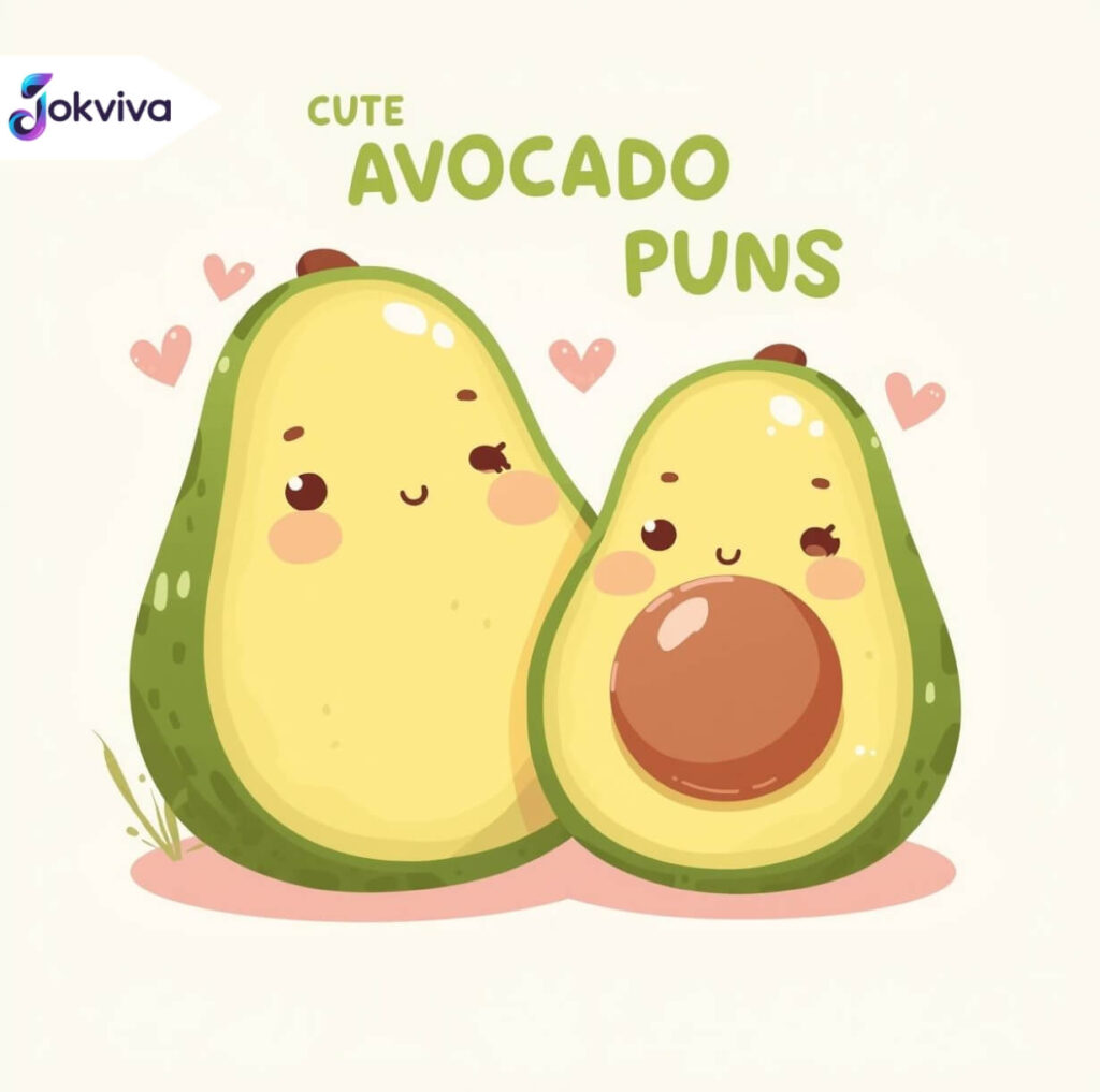 Cute Avocado Puns