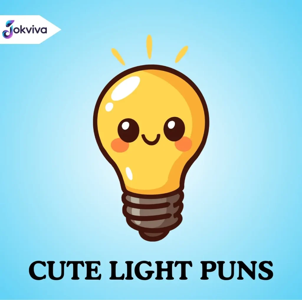 Cute Light Puns
