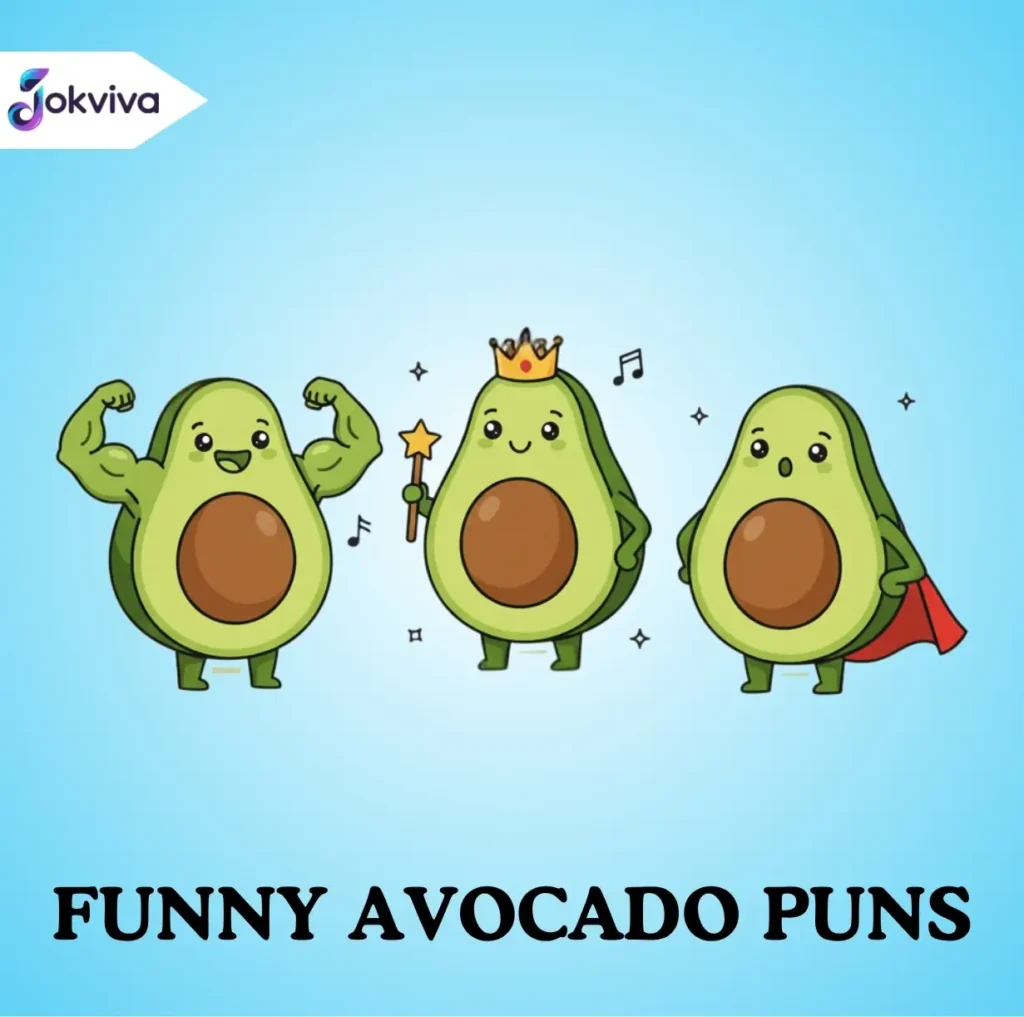 Funny Avocado Puns
