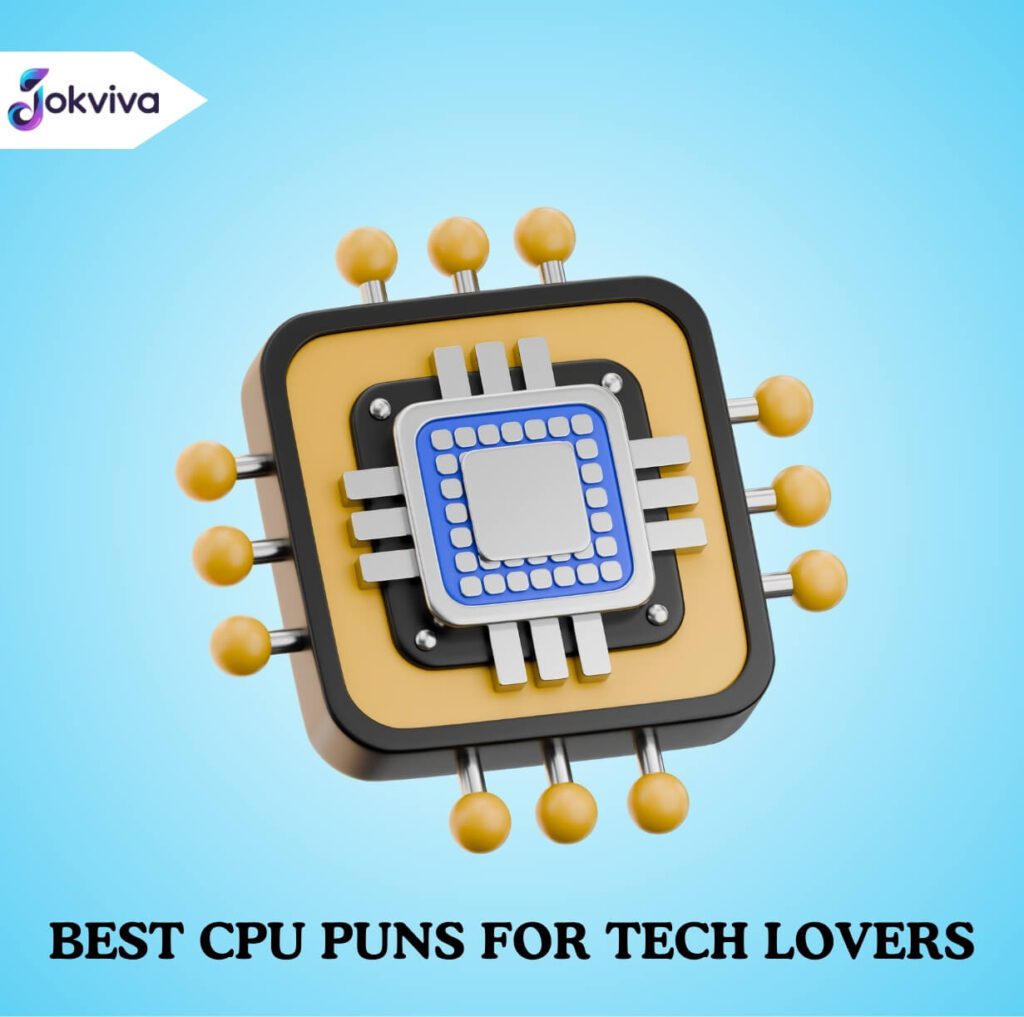 Best CPU Puns for Tech Lovers