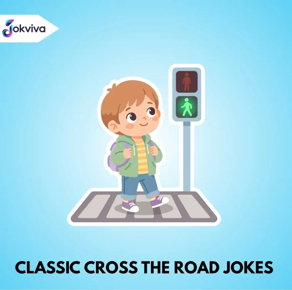 Classic Cross the Road Jokes Everyone Loves