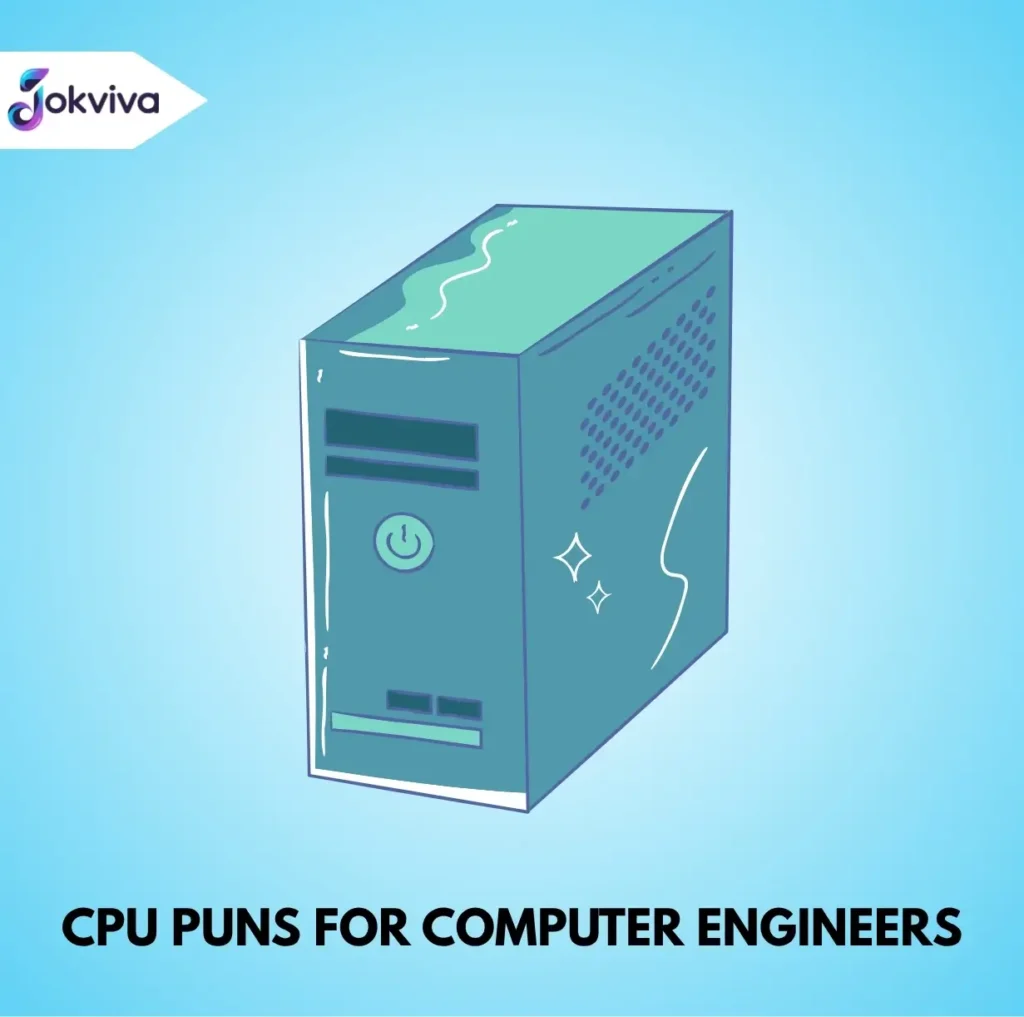 CPU Puns for Computer Engineers