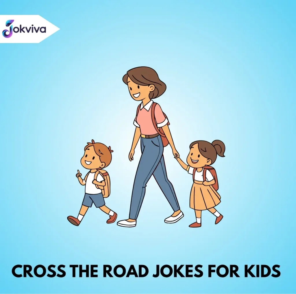 Cross the Road Jokes for Kids