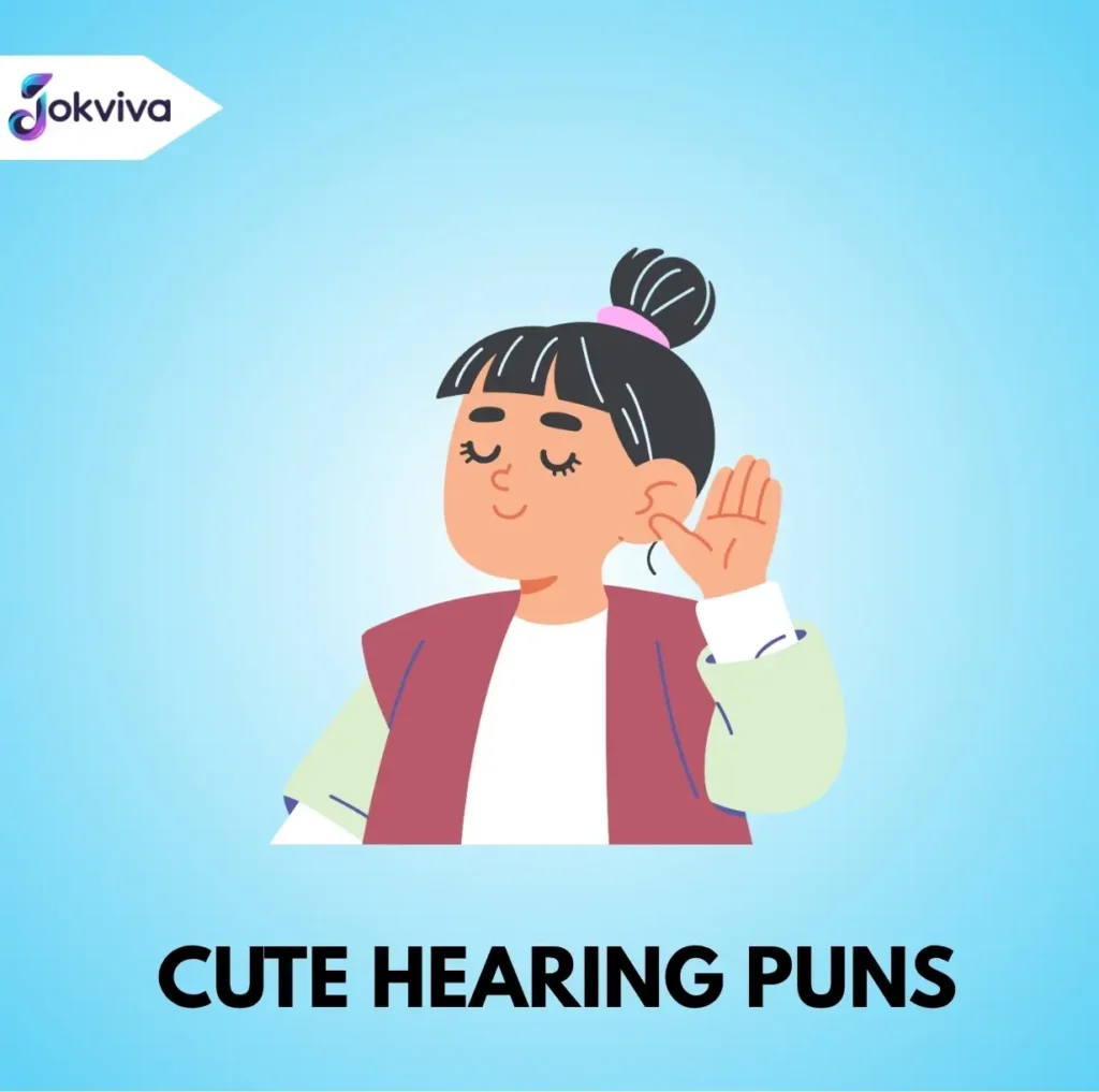 Cute Hearing Puns