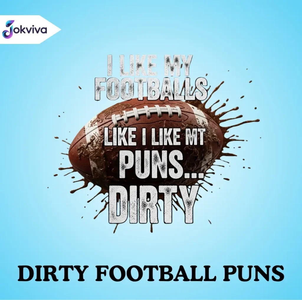 Dirty Football Puns