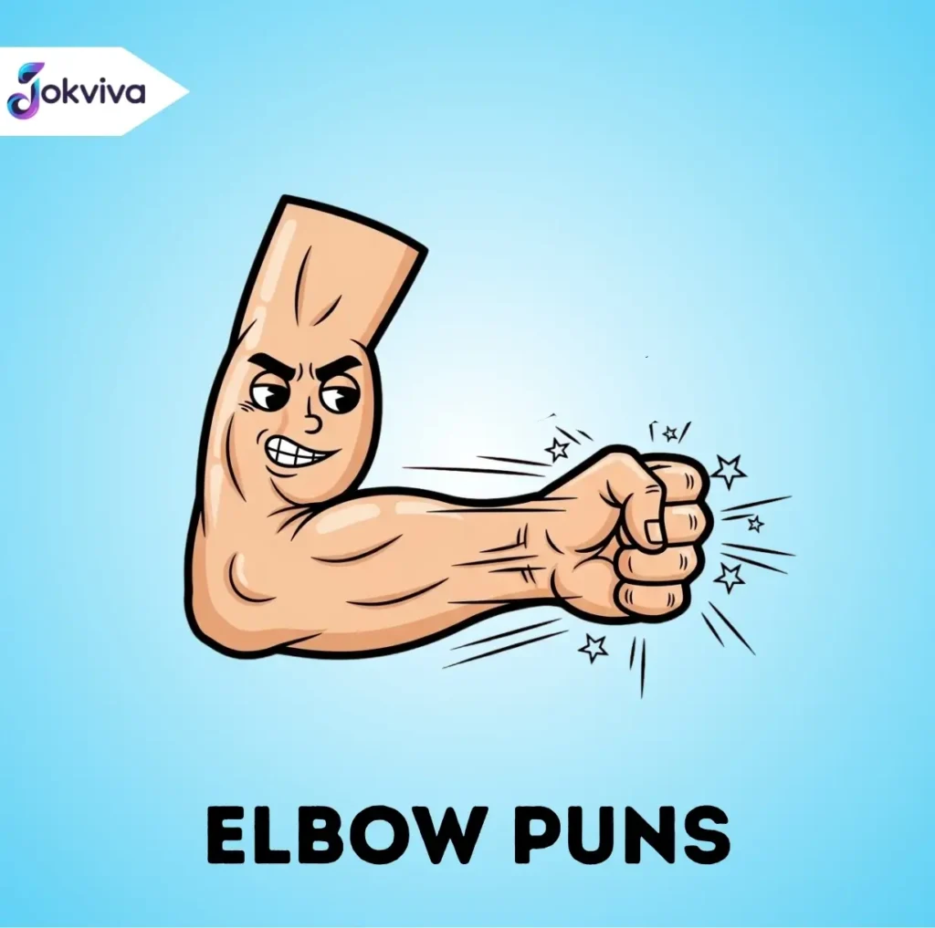 Elbow Puns