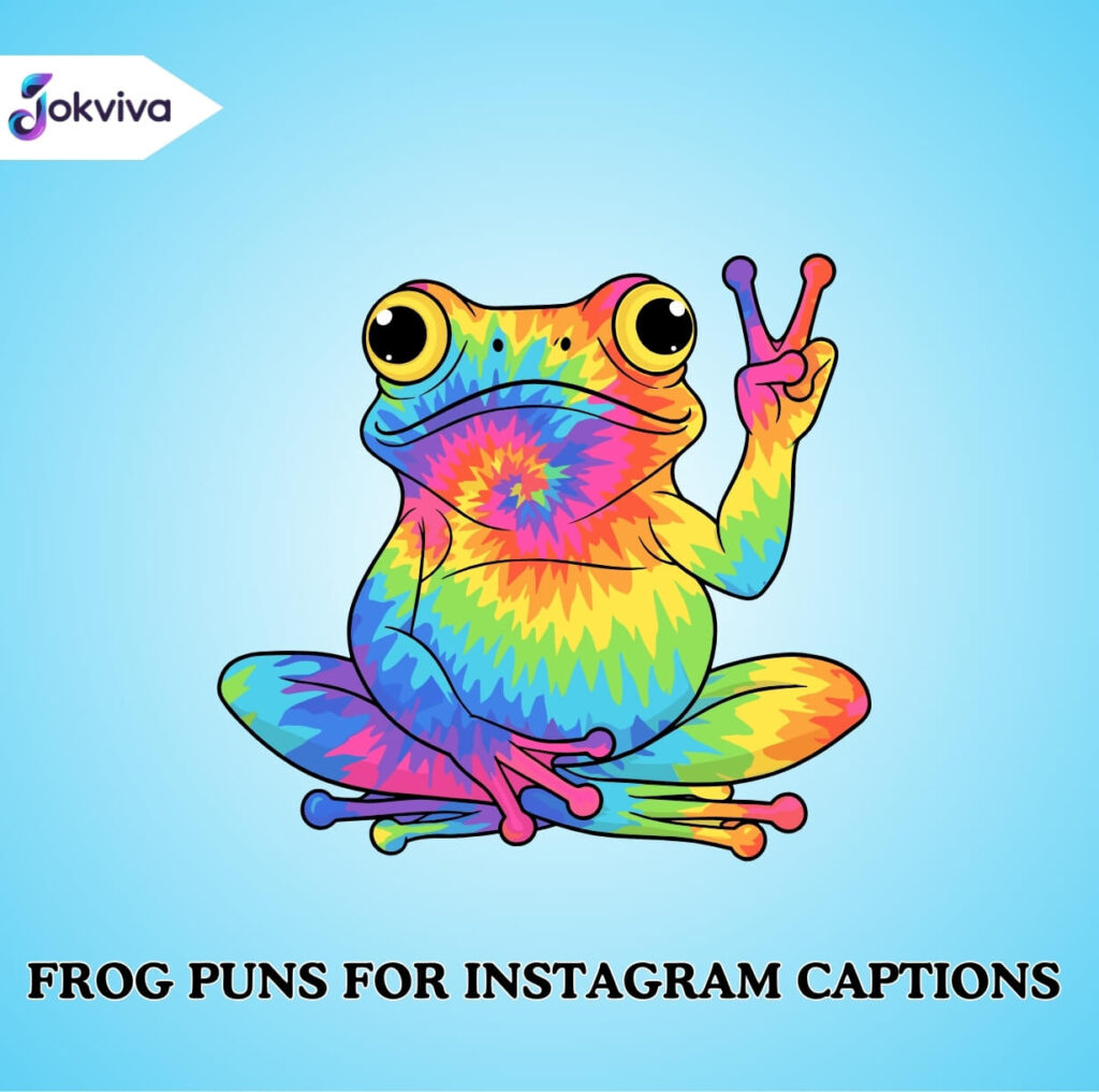 Frog Puns for Instagram Captions