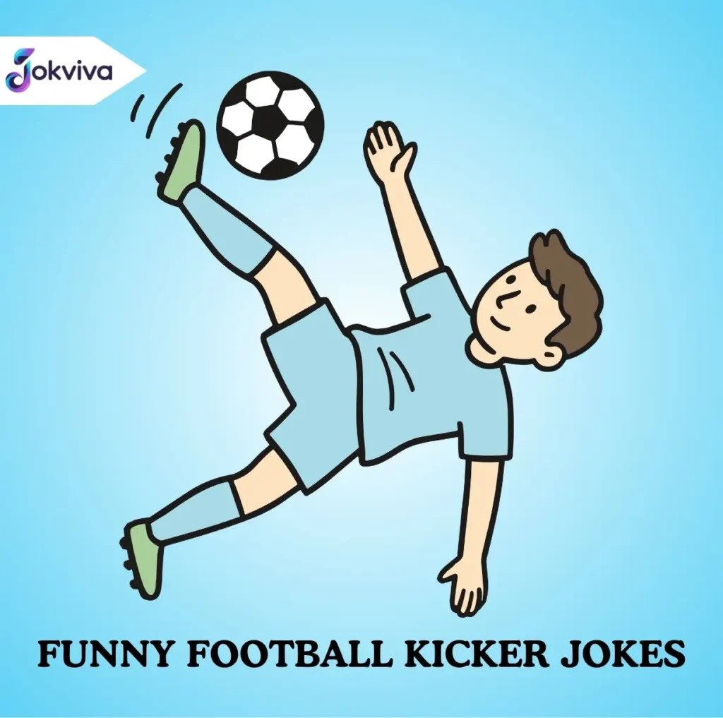 Funny Football Kicker Jokes