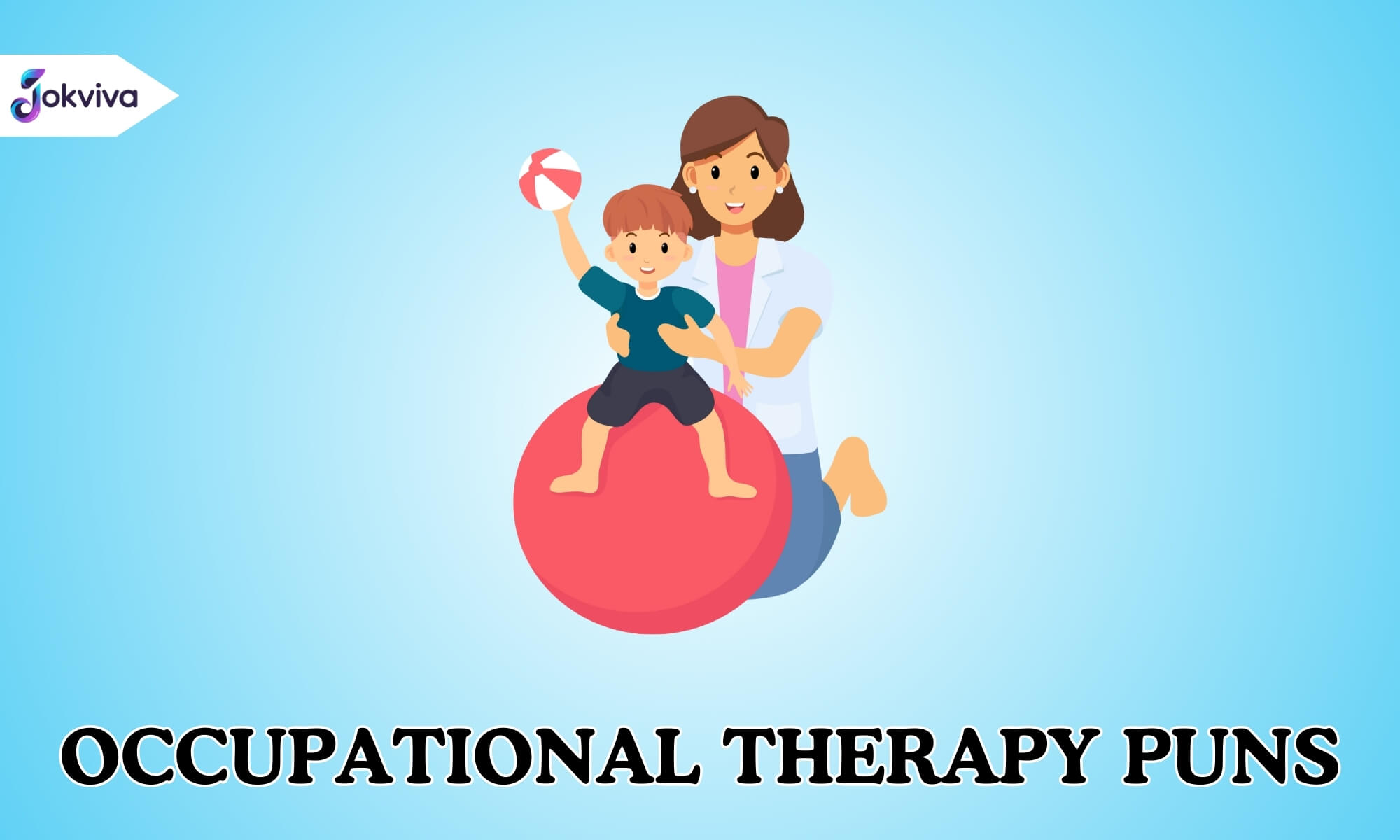 Occupational Therapy Puns And Jokes
