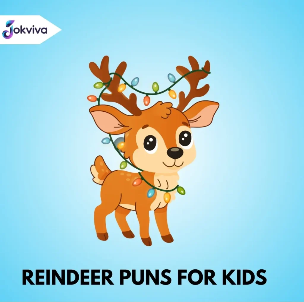 &nbsp;Reindeer Puns for Kids and Family Fun