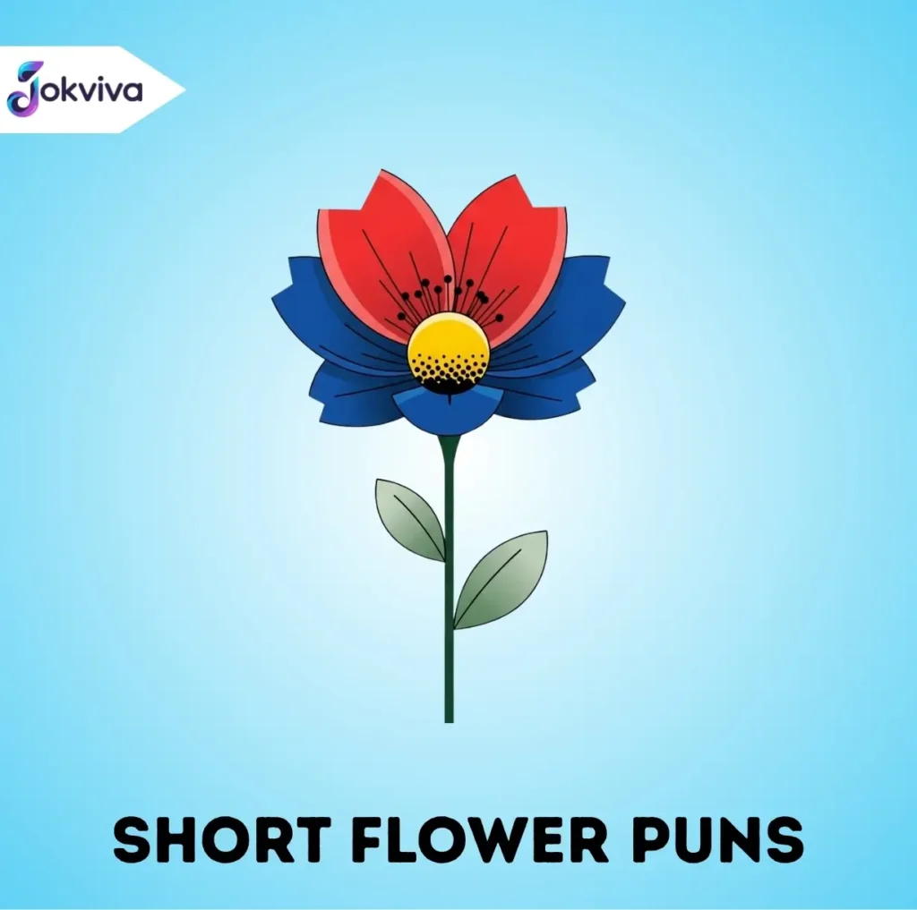 Short Flower Puns