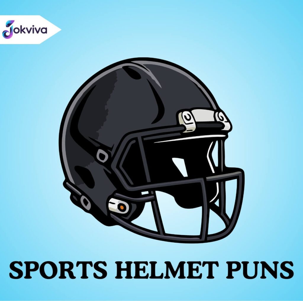 Sports Helmet Puns