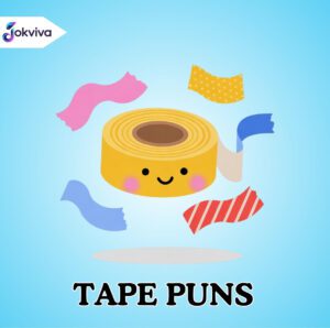 133+ Tape Puns Funny, Sticky Jokes for Captions & Laughs