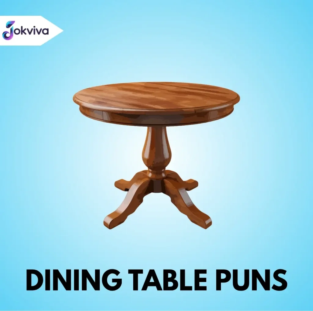 Wooden Table Puns
