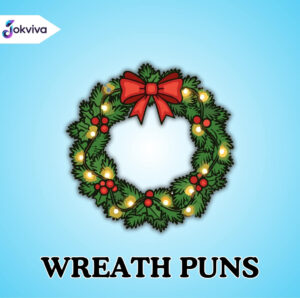 Wreath Puns