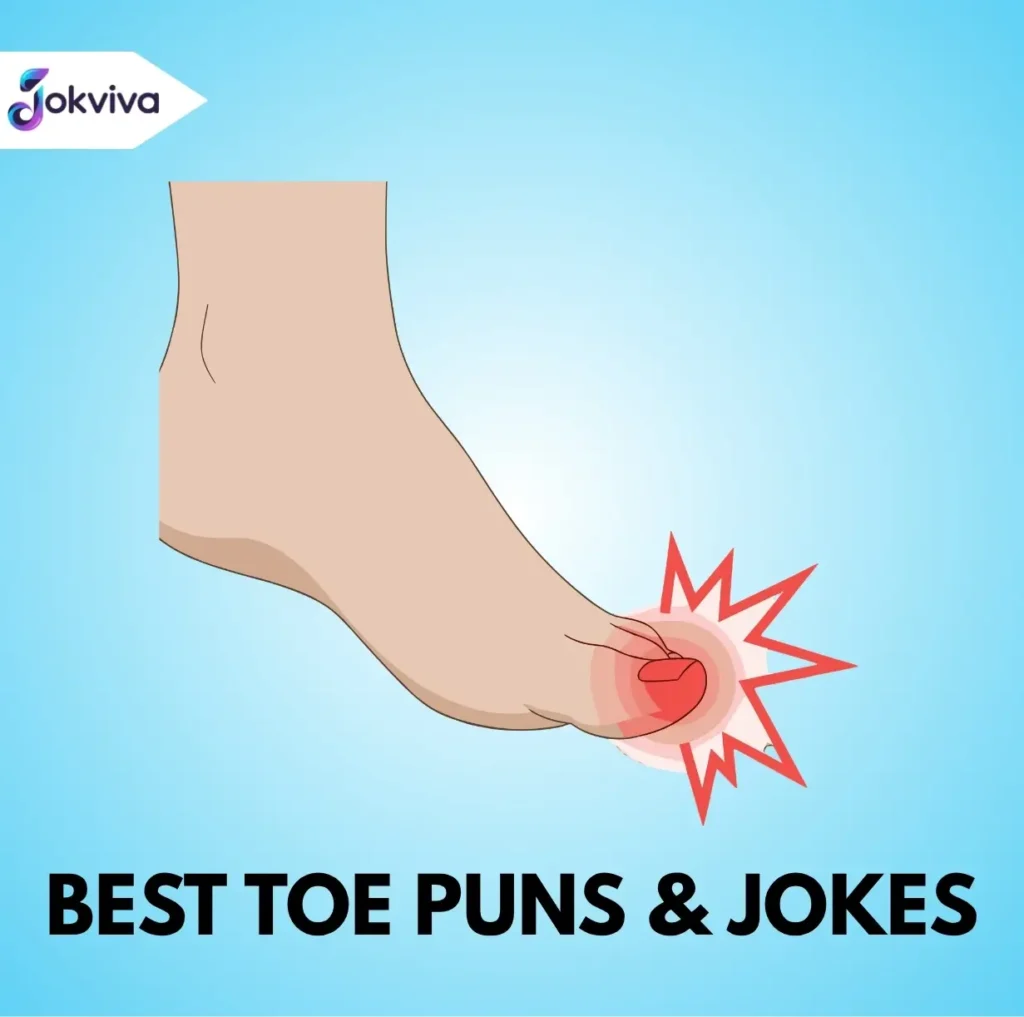 Best Toe Puns & Jokes