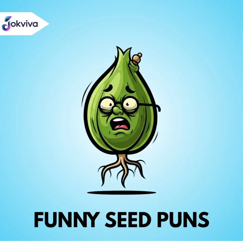 Funny Seed Puns