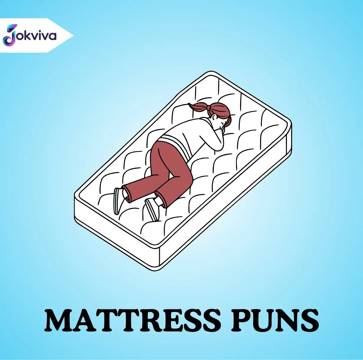Mattress Puns