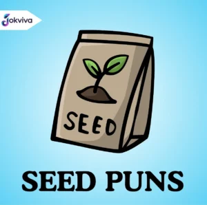Seed Puns and Jokes