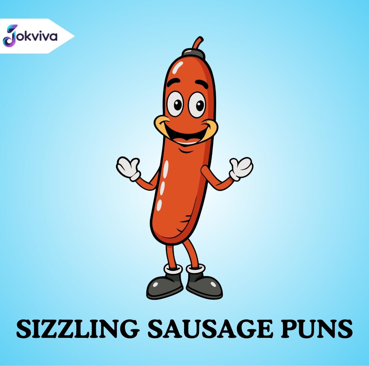 Sizzling Sausage Puns