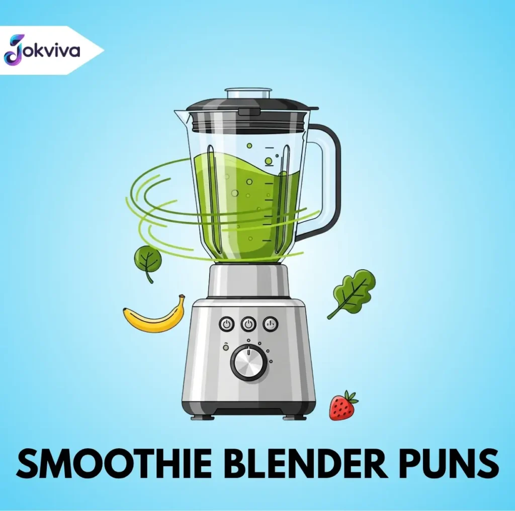Smoothie Blender Puns