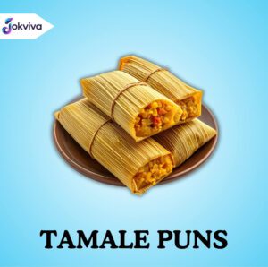 122+ Funny Tamale Puns to Spice Up Captions and Conversations