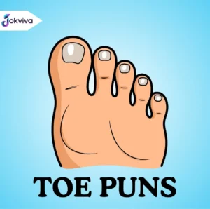 386+ Toe Puns for Kids, Work, and Social Media Fun