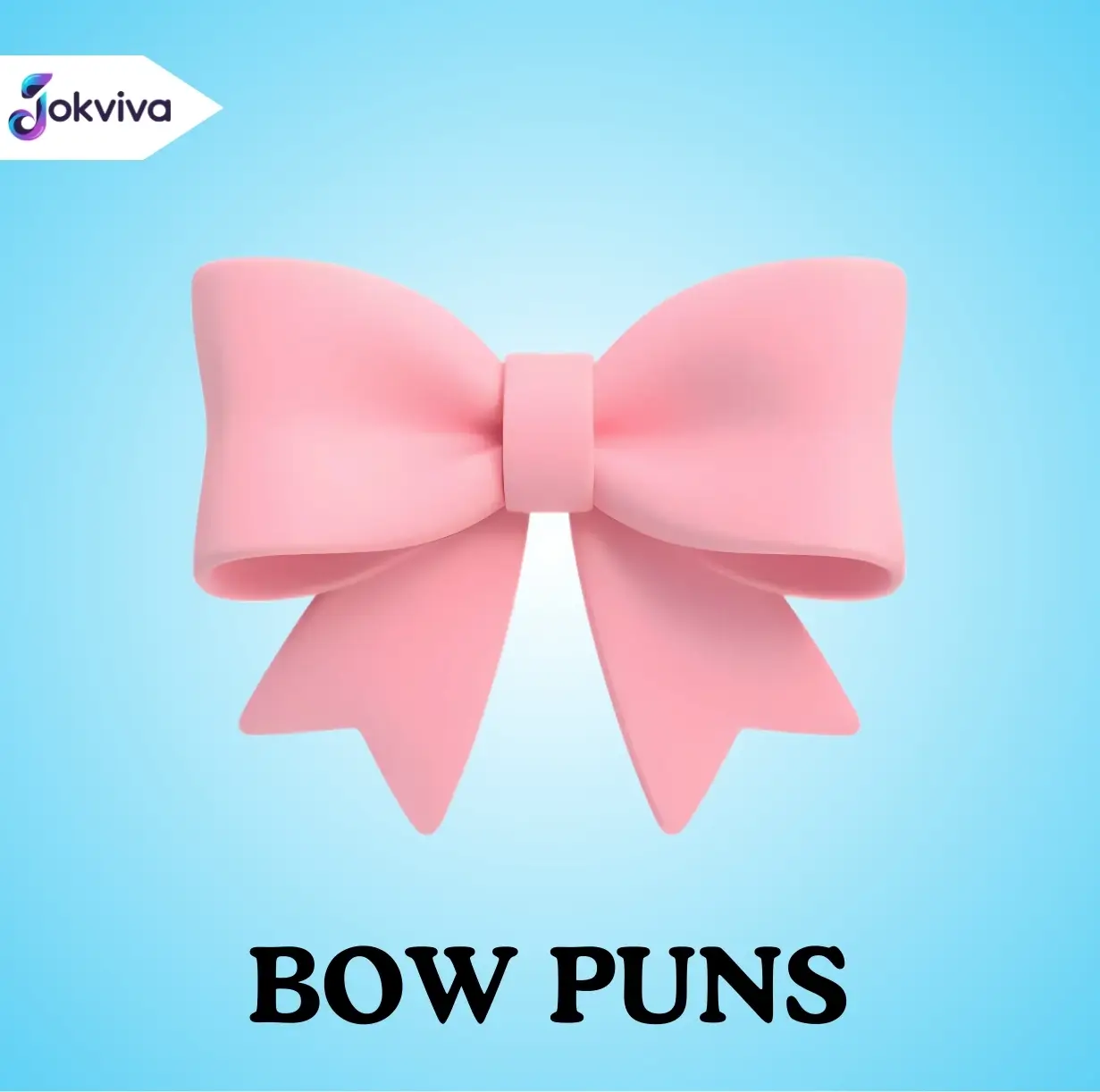 Bow Puns