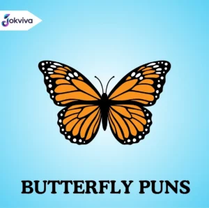 Butterfly Puns