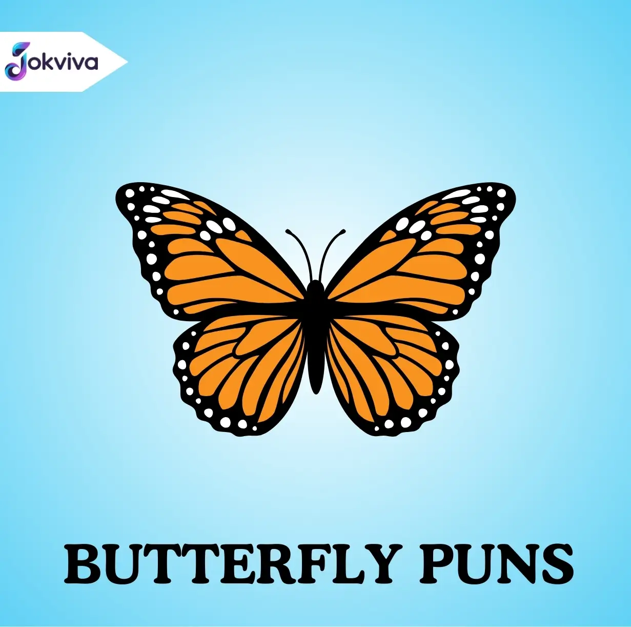 Butterfly Puns