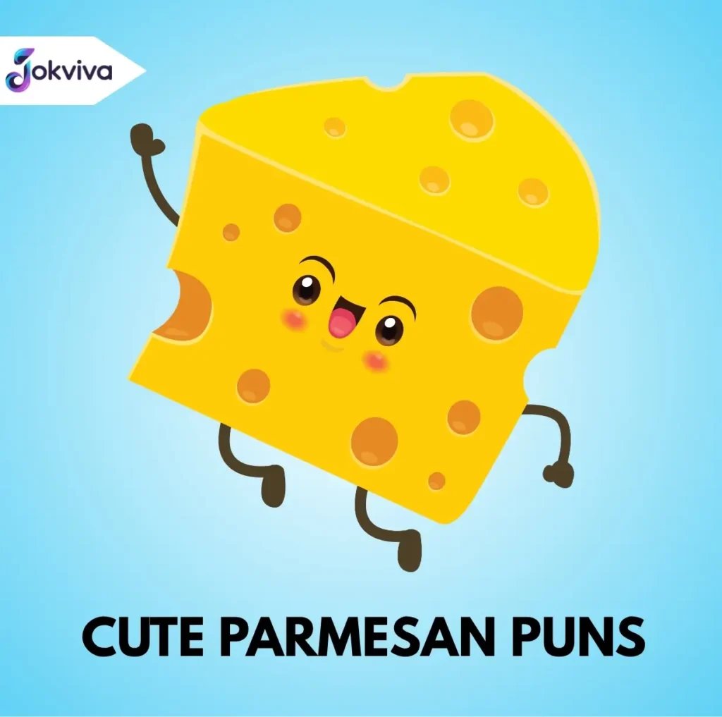 Cute Parmesan Puns