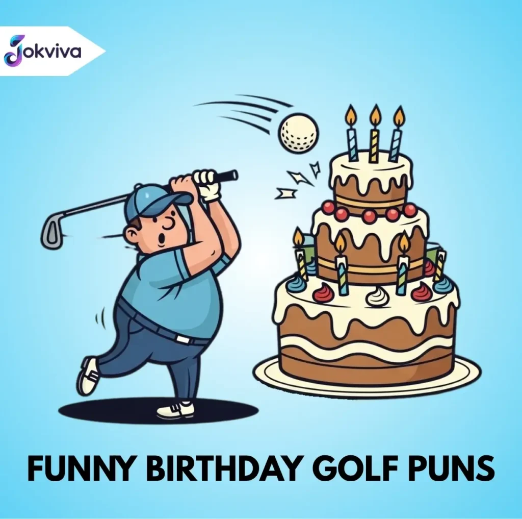 Funny Birthday Golf Puns