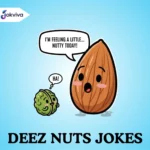 Deez Nuts Jokes