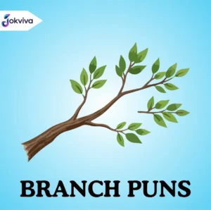 Branch Puns Funny, Clever & Tree-mendously Good Jokes