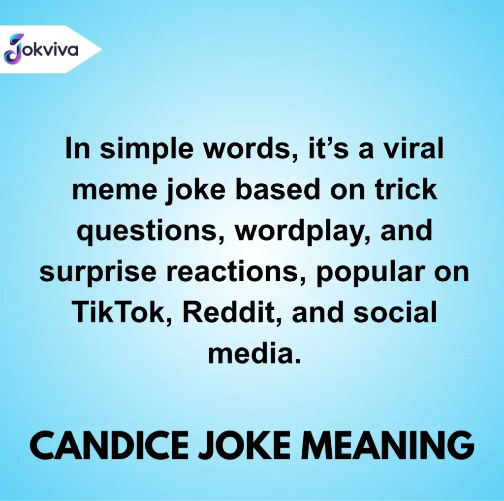 Candice joke meaning