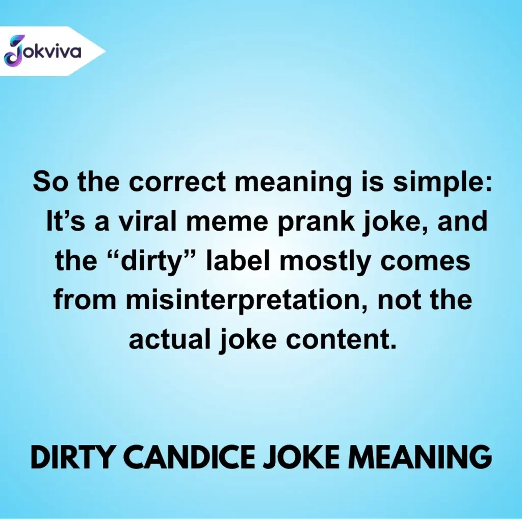 Dirty Candice joke meaning