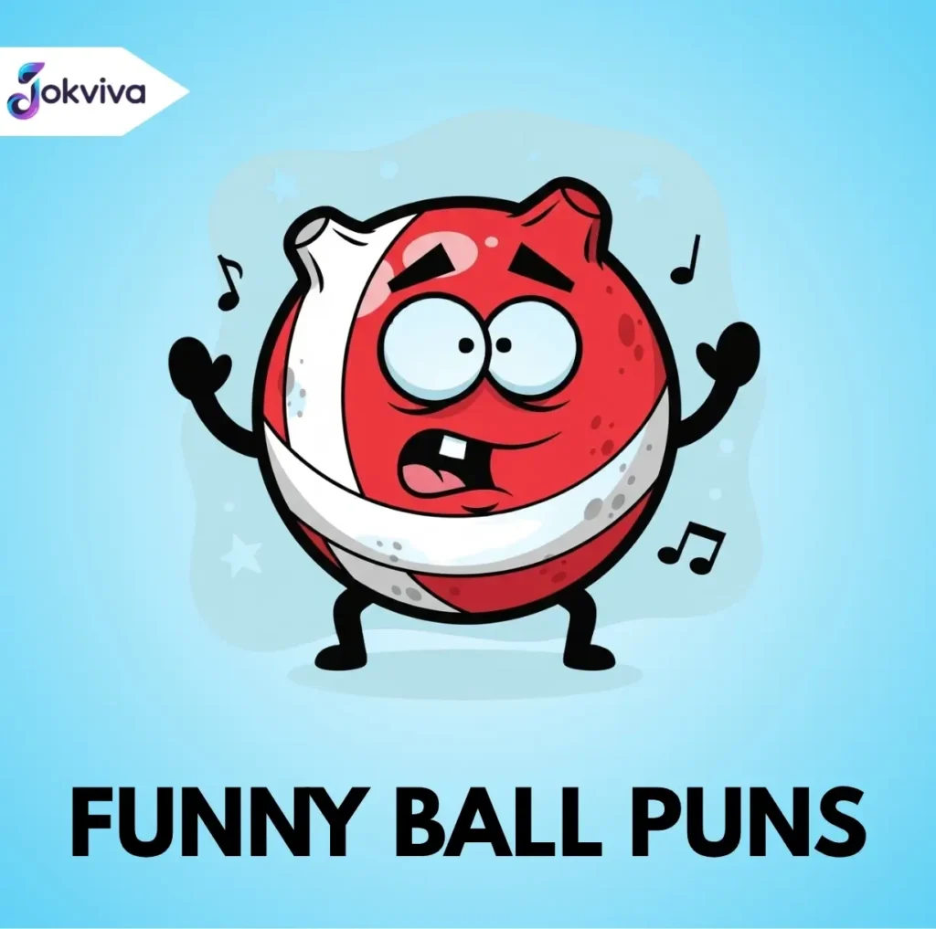 Funny Ball Puns