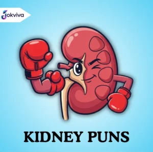 Kidney Puns