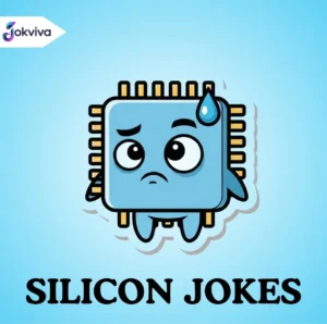 silicon jokes
