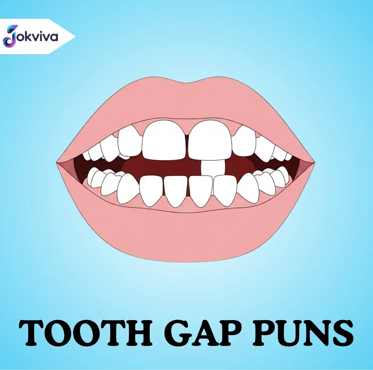 tooth gap puns