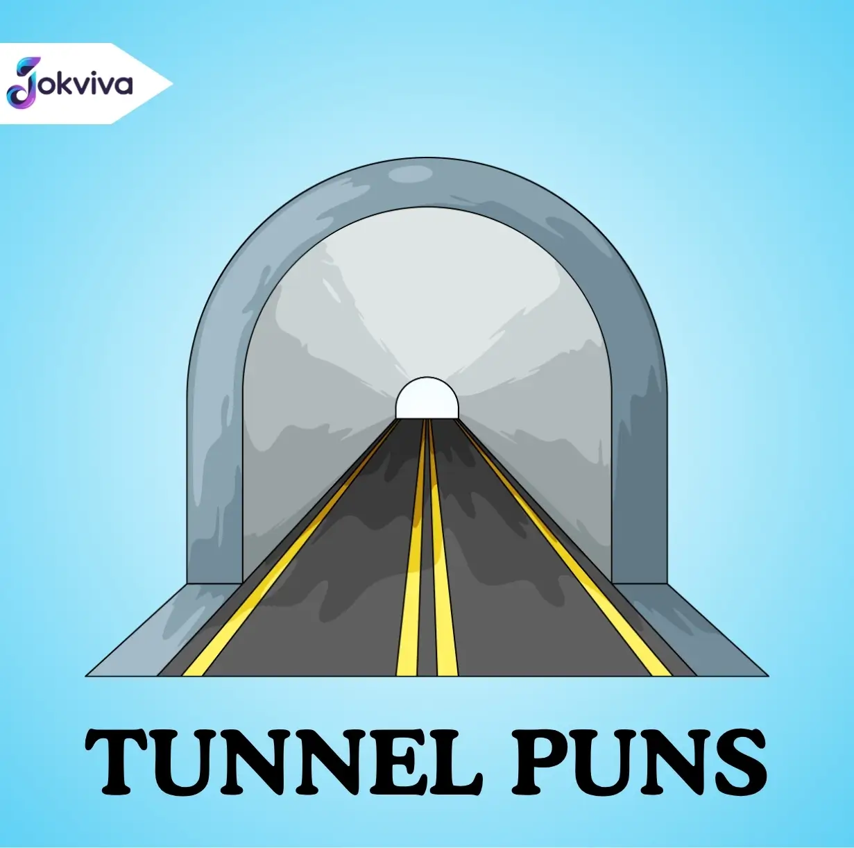 tunnel puns