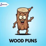 Wood Puns