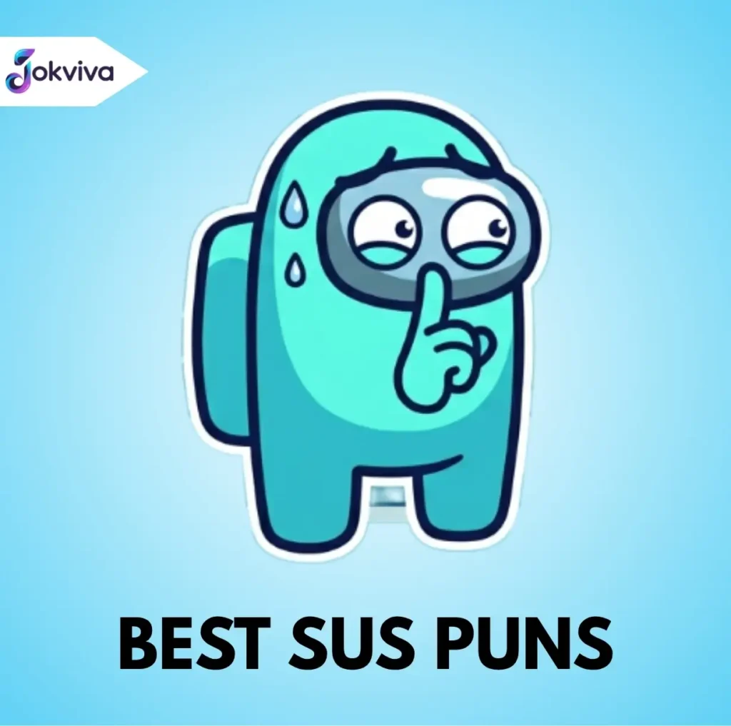 Best Sus Puns