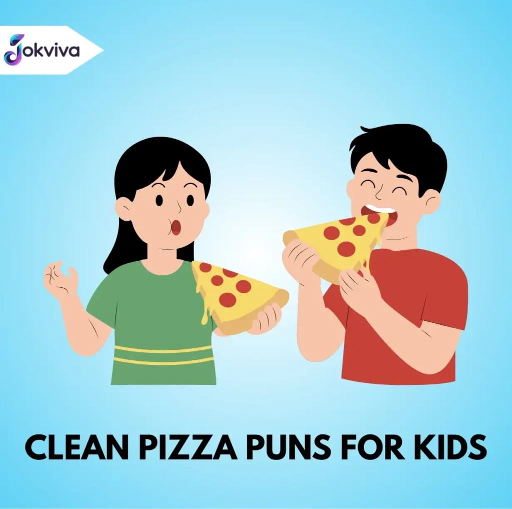 Clean Pizza Puns for Kids