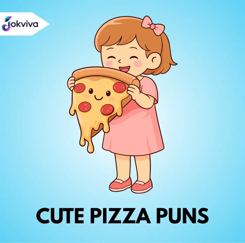 Cute Pizza Puns