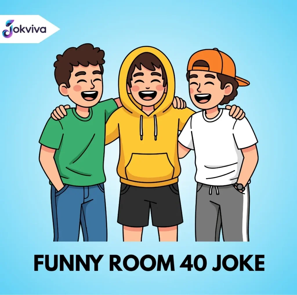 Funny Room 40 Joke