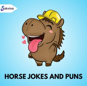 Horse Jokes and Puns That Will Have You Neighing with Laughter