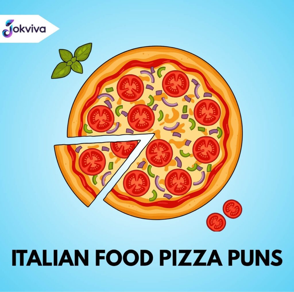 Italian Food Pizza Puns